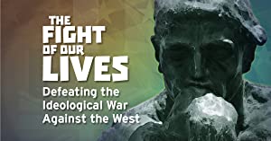 The Fight of Our Lives: Defeating the Ideological War Against the West (2018) starring Niall Ferguson on DVD on DVD